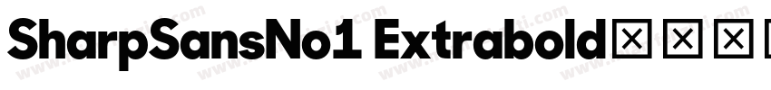 SharpSansNo1 Extrabold字体转换